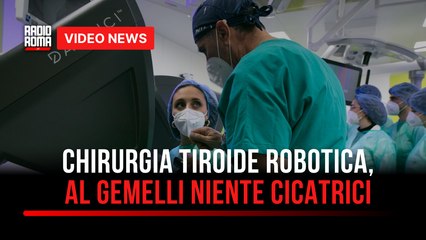 Chirurgia tiroide robotica, al Gemelli niente cicatrici
