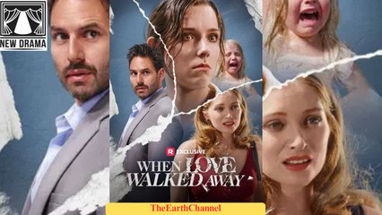 🍏💚️🏳️ 10.07 - 12.10 🔥 When Love Walked Away dailymotion 🌕x9tjr2y