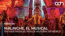 Malinche, El Musical, música, danza y historia se une en un solo escenario