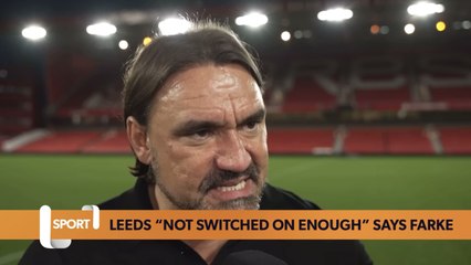 “We were not switched on enough!” | Daniel Farke | Nottingham Forest 3-1 Leeds United