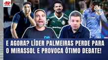 SERÁ??? "Gente, NÃO SE SURPREENDAM se o PALMEIRAS agora..." OLHA ESSE DEBATE após DERROTA!