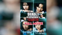 Deadly Stepfather's Shadow - Full Movie