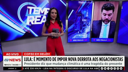 Lula na COP30: “É momento de impor uma nova derrota aos negacionistas” | TEMPO REAL