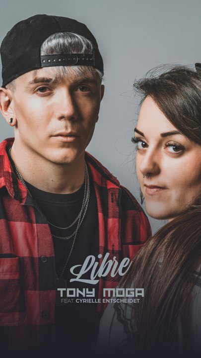 Tony Moga - Libre (feat. Cyrielle Entscheidet)