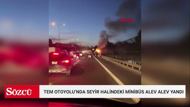 Beşiktaş TEM Otoyolu’nda seyir halindeki minibüs alev alev yandı