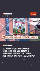 EL ALTO: Roban equipos y dinero de un centro infantil, vecinos exigen justicia y mayor seguridad