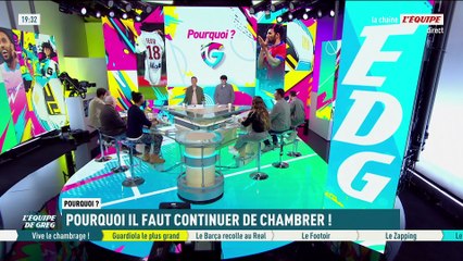 Pourquoi il faut continuer à chambrer ! - L'Équipe de Greg - extrait