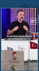 Nebil Evren: Merak ettiğim şey, manipülasyon var mı?