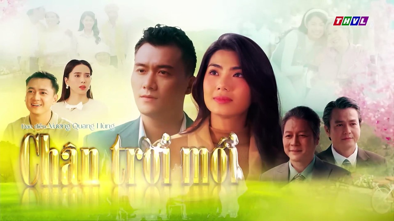 CHÂN TRỜI MỚI - TẬP 38 - PHIM VIỆT NAM THVL1 – CHAN TROI MOI