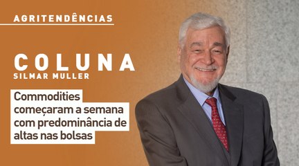 Commodities começaram a semana com predominância de altas nas bolsas
