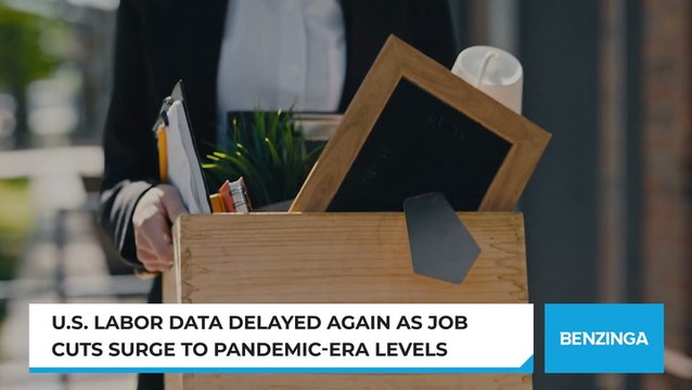 U.S. Labor Data Delayed Again As Job Cuts Surge To Pandemic-Era Levels