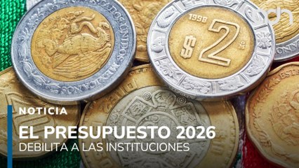 El presupuesto 2026 que plantea Moreno debilita a las instituciones y endeuda a los mexicanos