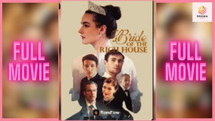 New Bride Of The Rich House Flareflow Drama Hub