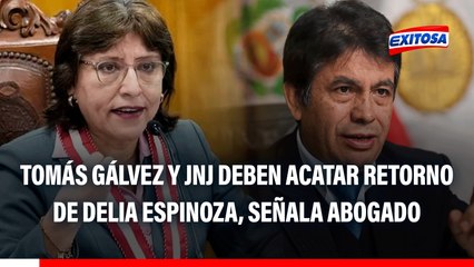 Abogado de Delia Espinoza: Tomás Gálvez y la JNJ deben acatar que vuelva como fiscal de la Nación