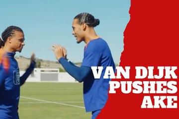 Netherlands Virgil van Dijk put hands on teammate Nathan Ake during practice