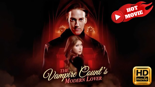 The Vampire Count's Modern Lover Full Movie HD - Drama ShortFilms Hot