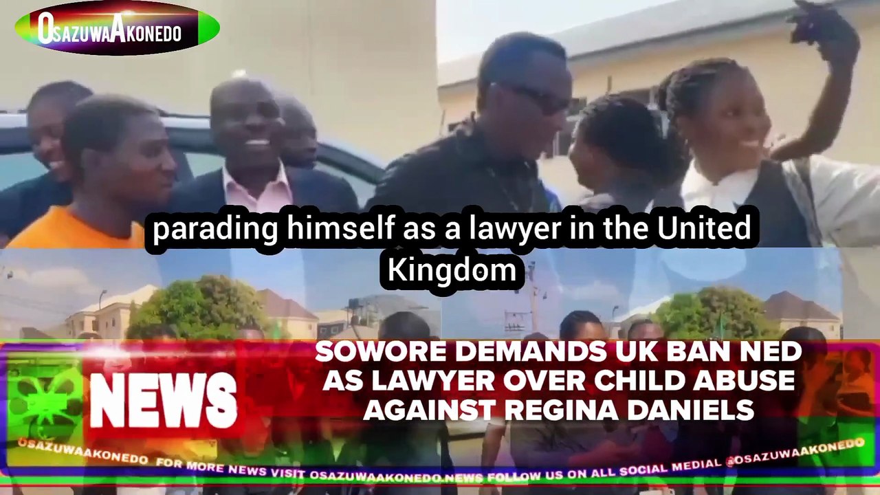 Sowore Demands UK Ban Ned As Lawyer Over Child Abuse Against Regina Daniels