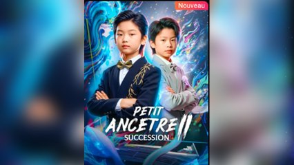 Petit Ancetre Ii Succession