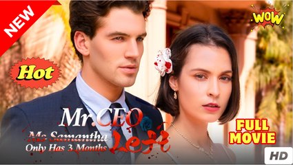 Mr. Ceo, Ms. Samantha Only Has 3 Months Left (NEW) - FULL [Eng Sub]