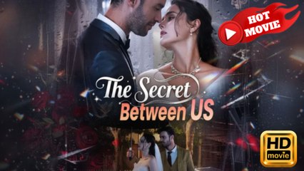 The Secret Between US  Full Movie HD - Drama ShortFilms Hot