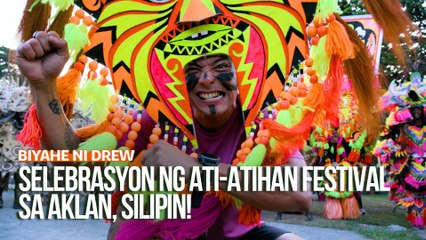 Selebrasyon ng Ati-Atihan Festival sa Aklan, silipin! |  Biyahe ni Drew