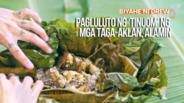 Pagluluto ng ‘tinuom’ ng mga taga-Aklan, alamin | Biyahe ni Drew