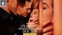 🍏💚☪️✅🏳️🔥 08.15 🌹 11.11 Escorting The Ruthless Billionaire Doctor dailymotion 🌍x9tkneo