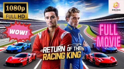 New Return Of The Racing King Stardust Drama Hub