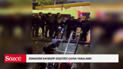 Dengesini kaybedip düştüğü çayda yaralandı