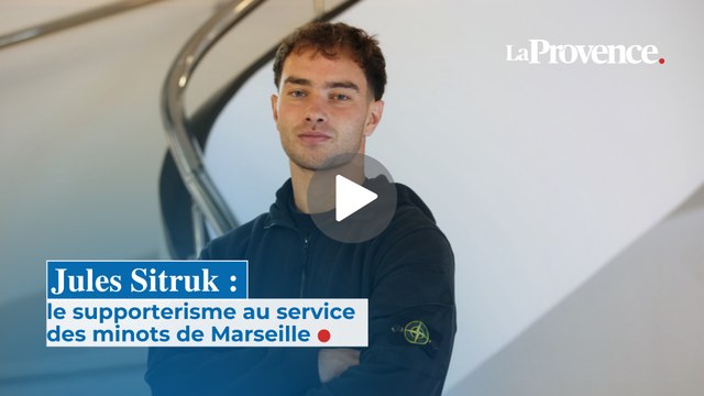 Jules Sitruk : Le supporterisme au service des minots de Marseille