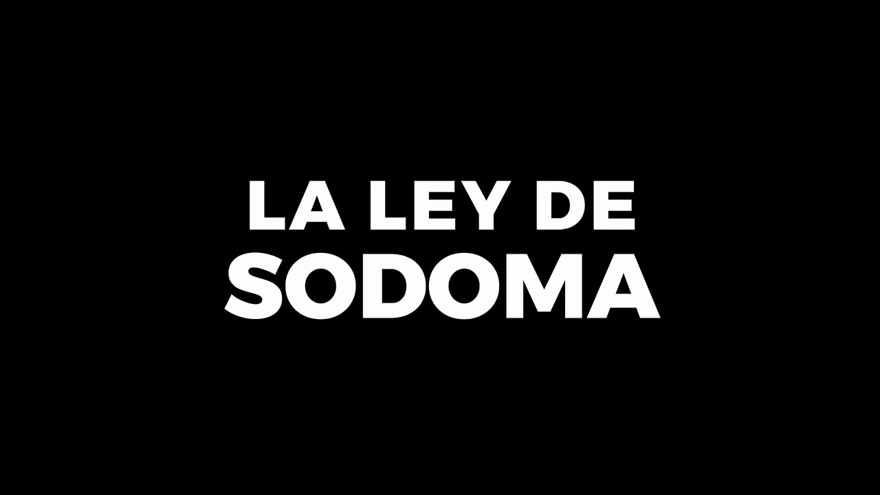 La ley de Sodoma - Tráiler