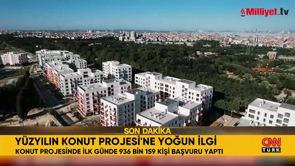 500 bin sosyal konut projesine ilk gün başvuran kişi sayısı belli oldu