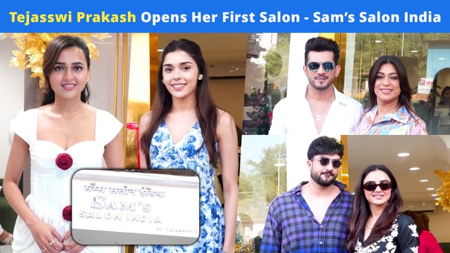 Tejasswi Prakash Launches Her First Luxe Beauty Venture ‘Sam’s Salon India’: Arjun-Neha, Aly-Jasmie & More Attend