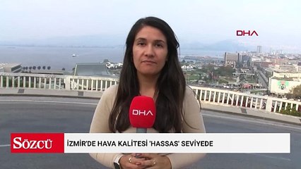 İzmir'de hava kalitesi 'hassas' seviyede