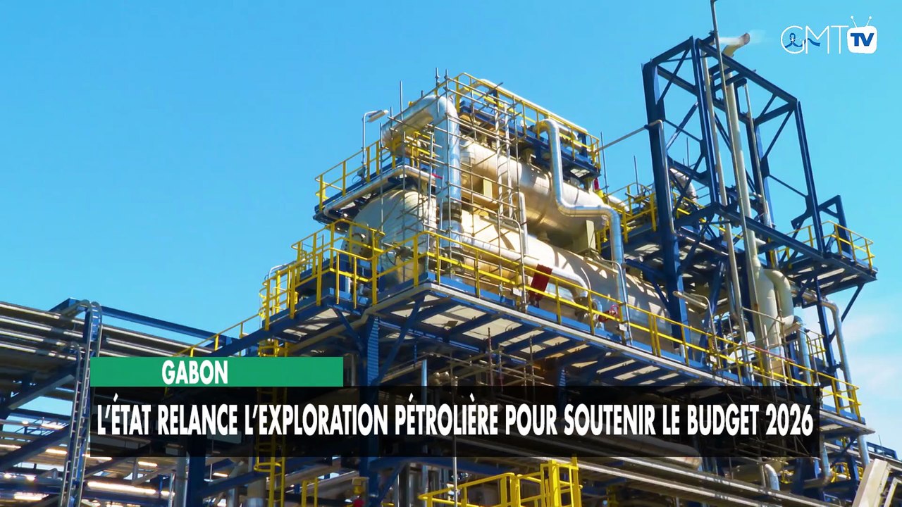 [#Reportage] Gabon : l’État relance l’exploration pétrolière pour soutenir le budget 2026