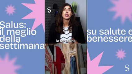 Notizie di salute della settimana