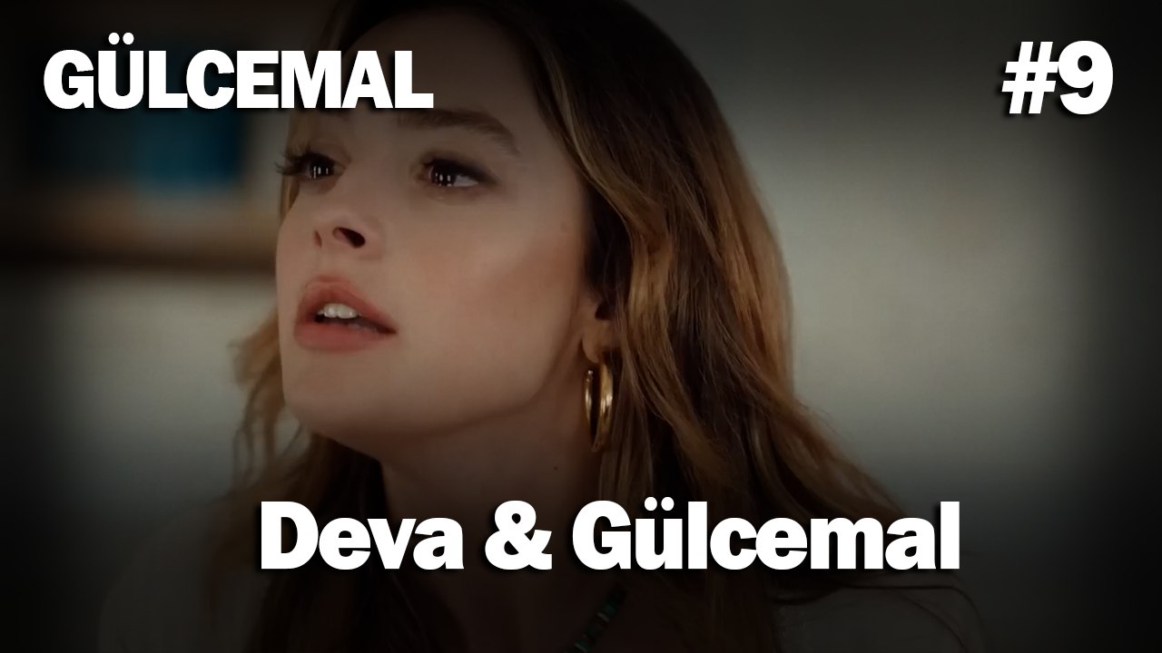 Gülcemal & Deva: Unutulmaz Sahneler #9