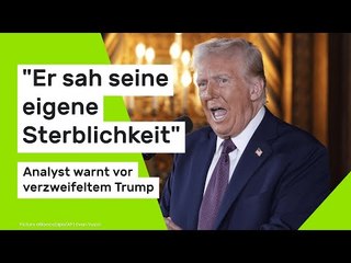 Donald Trump: "Er sah seine eigene Sterblichkeit" - Analyst warnt vor verzweifeltem Trump