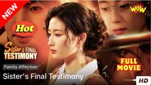 Her Final Testimony - Sister's Final Testimony (NEW) - FULL [Eng Sub]