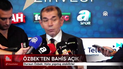 Dursun Özbek'ten bahis açıklaması: Hata yapmış olabilirler