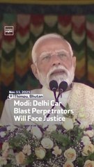 Modi: Delhi Car Blast Perpetrators Will Face Justice