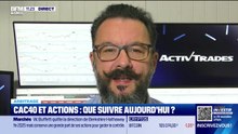 Arbitrage : CAC40 et actions, que suivre aujourd'hui ? - 11/11
