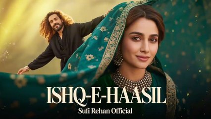 Ishq-e-Haasil ( عشقِ حاصل ) A Sufi Love Qawwali That Will Touch Your Soul -Sufi-Rehan (Official