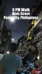 6 PM Walk Along Mais Street in Pasic City in the Philippines