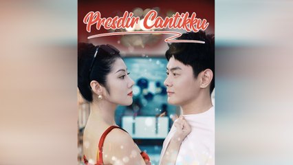 Presdir Cantikku (Sulih Suara) Episode Lengkap