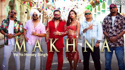 Yo Yo Honey Singh: MAKHNA Video Song | Neha Kakkar, Singhsta, TDO | HRM