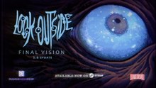 Look Outside Official Final Vision Trailer
