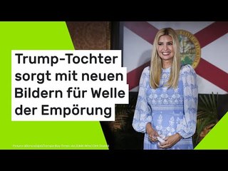Ivanka Trump: Präsidenten-Tochter sorgt mit neuen Bildern für Welle der Empörung