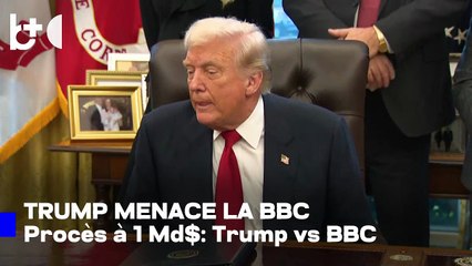 1 milliard USD, Trump menace de poursuivre la BBC : retirez la fausse déclaration