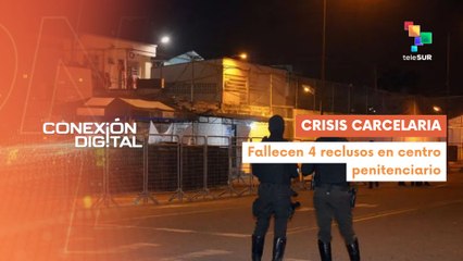 Conexión Digital 11-11 Aumenta cifra de fallecidos en Ecuador tras motín